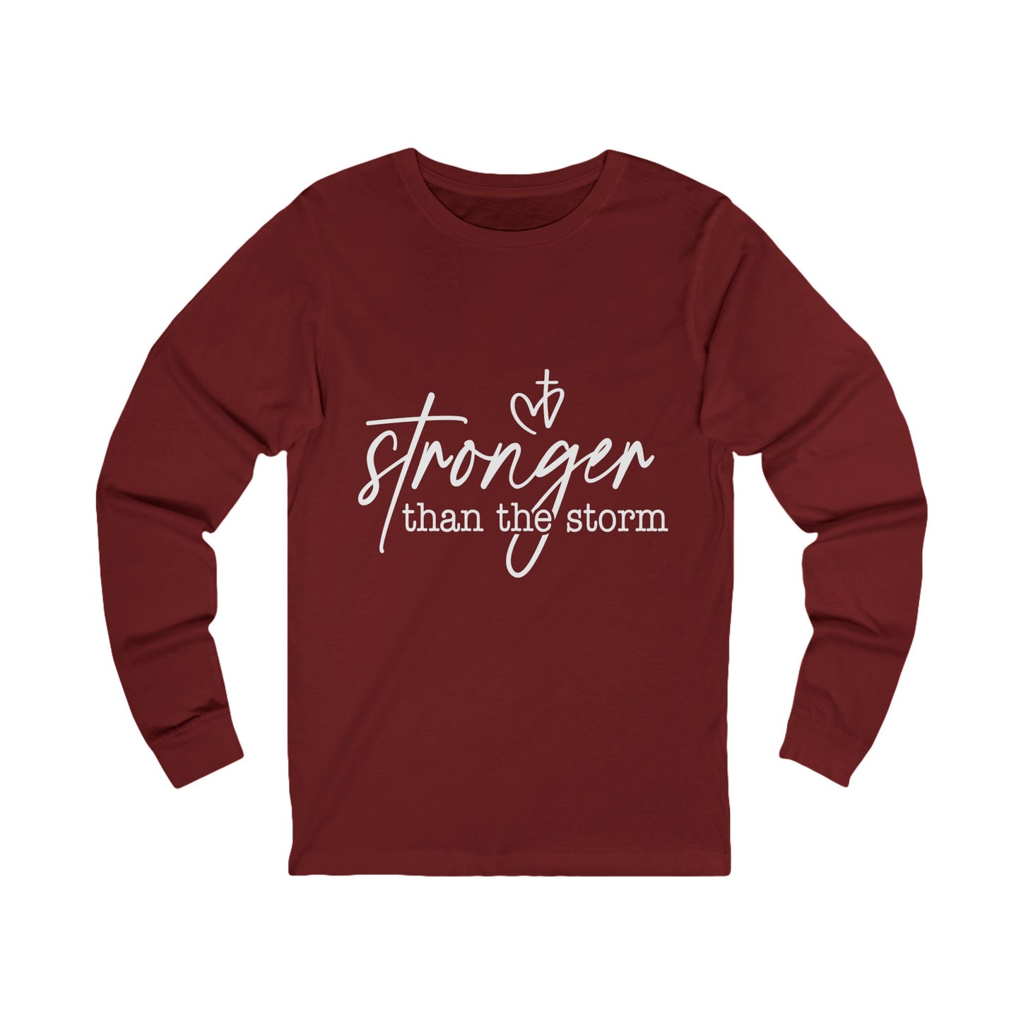 "Stronger Than the Storm" Long Sleeve Tee - Unisex Shirt, Perfect Gift for Friends, Casual Wear, Cozy Apparel, Everyday Comfort