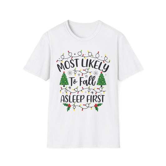 Festive Humor T-Shirt - Most Likely to Fall Asleep First
