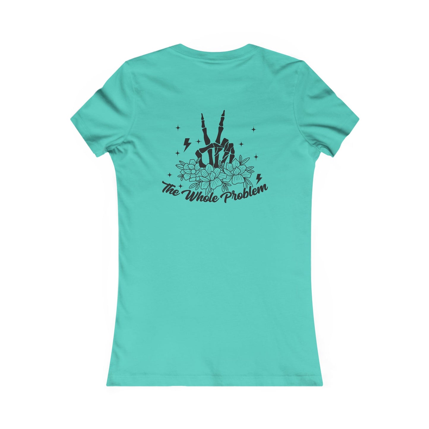 Women's Tee - Funny Quote 'Don't be Part of the Problem, be the Whole Problem' with Skull and Peace Sign Design