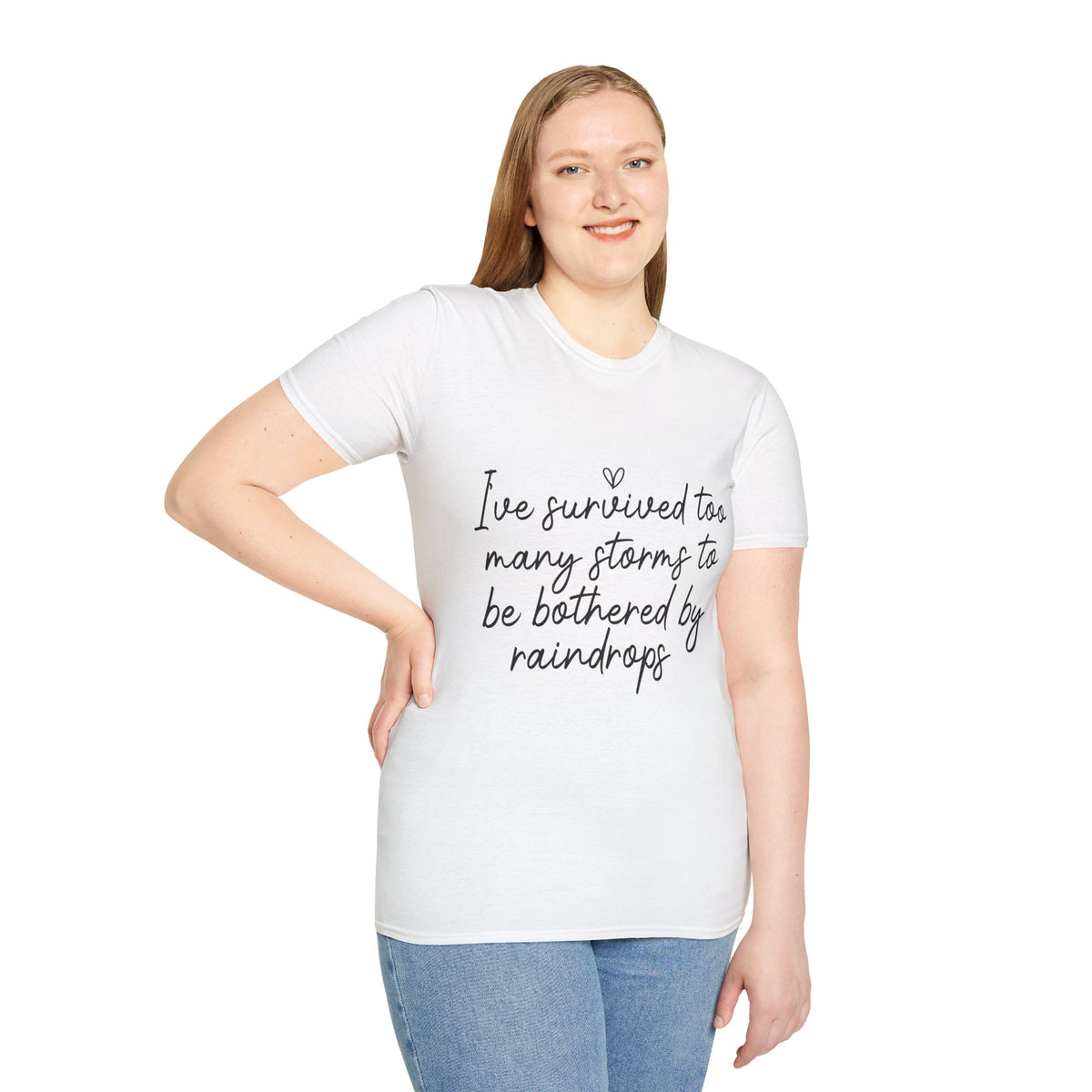 "I've Survived Too Many Storms" Comfort Tee - Inspirational Quote T-Shirt