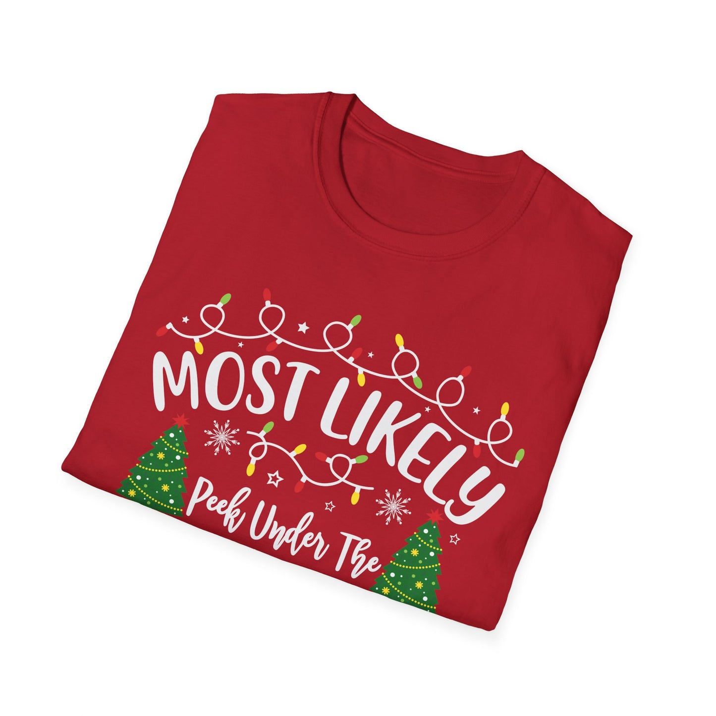 Funny Christmas T-Shirt - Most Likely to Peek Under the Christmas Tree