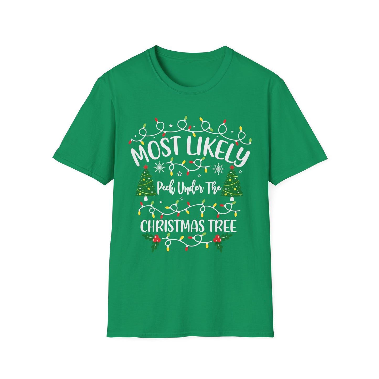 Funny Christmas T-Shirt - Most Likely to Peek Under the Christmas Tree