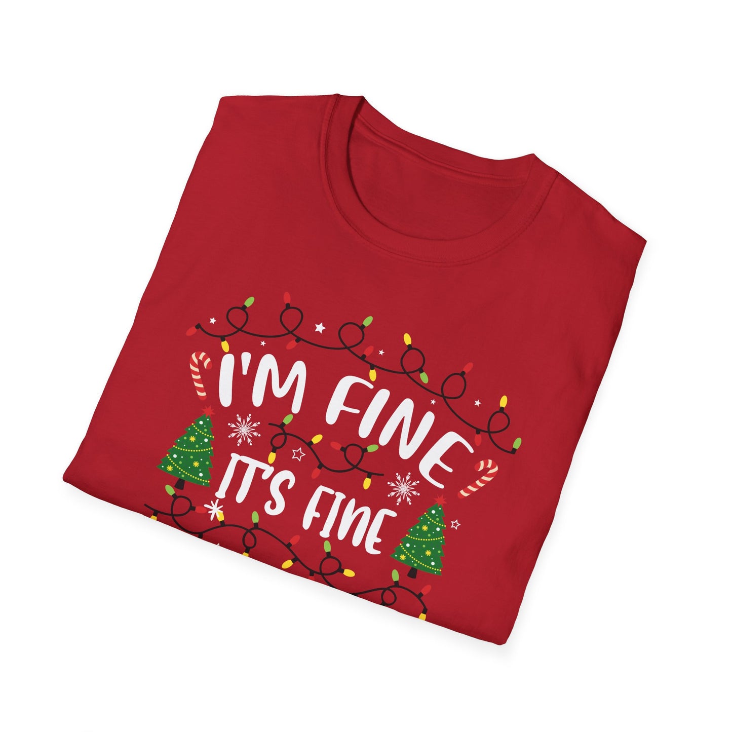 Festive Holiday T-Shirt: 'I'm Fine, It's Fine, Everything Is Fine'