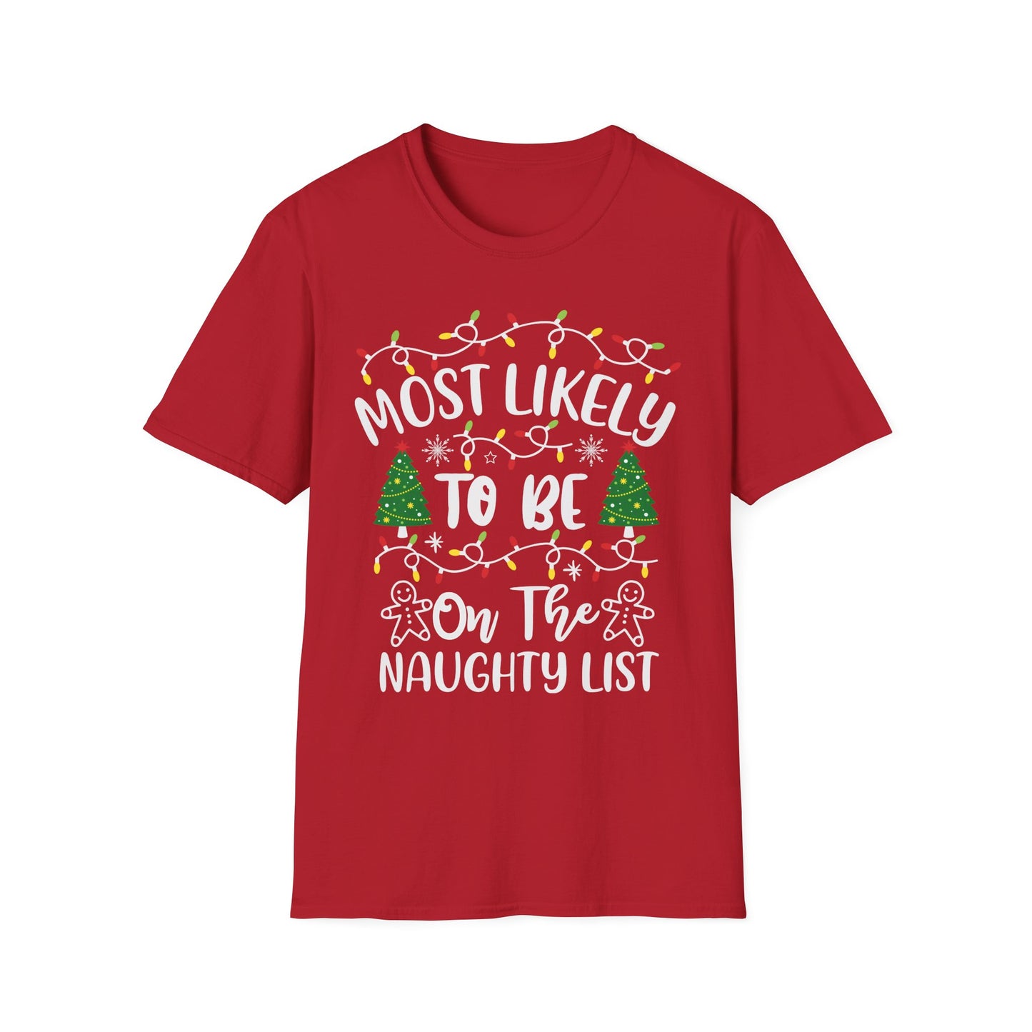 Christmas Humor T-Shirt: Most Likely to Be on the Naughty List