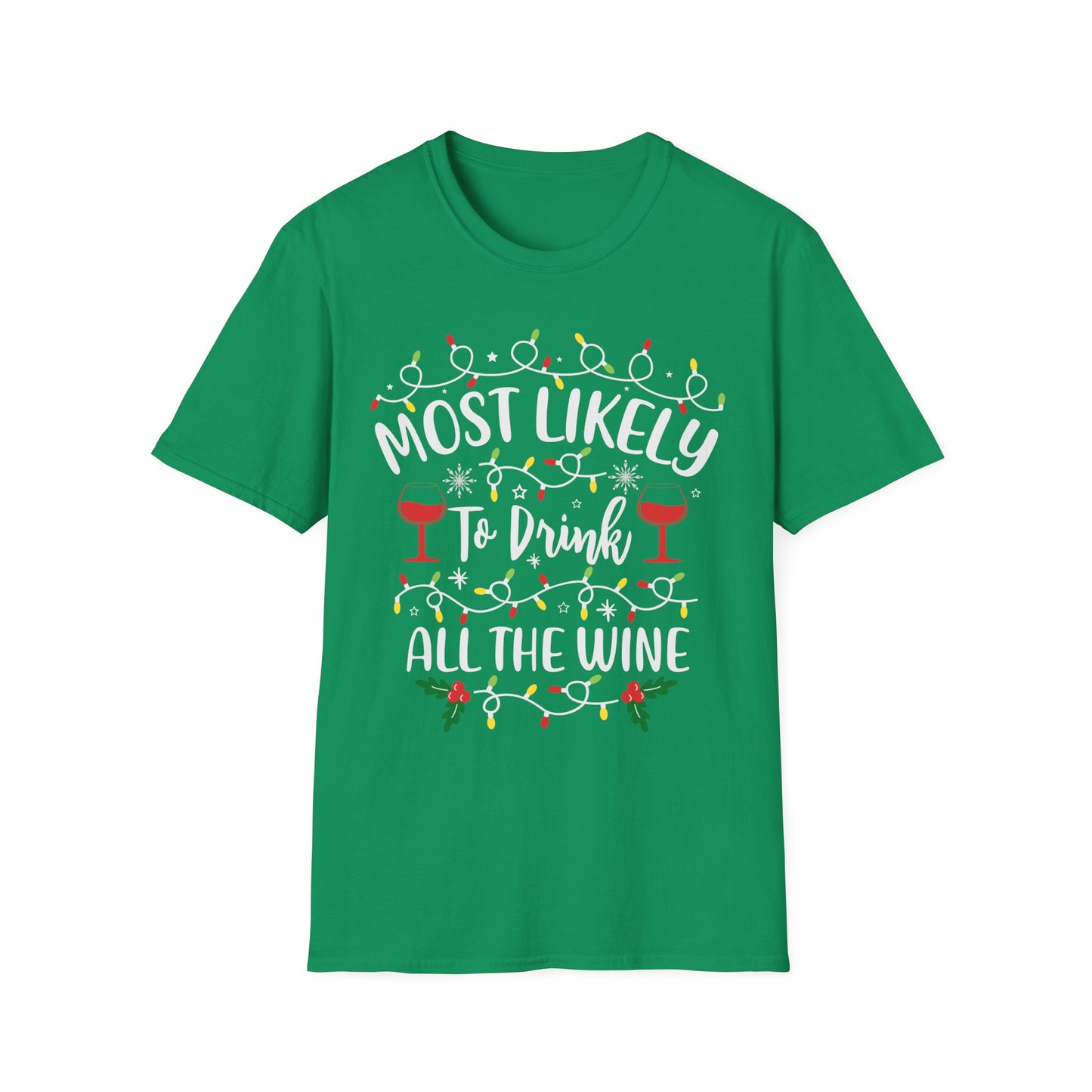 Holiday Wine Lover T-Shirt - "Most Likely To Drink All The Wine"