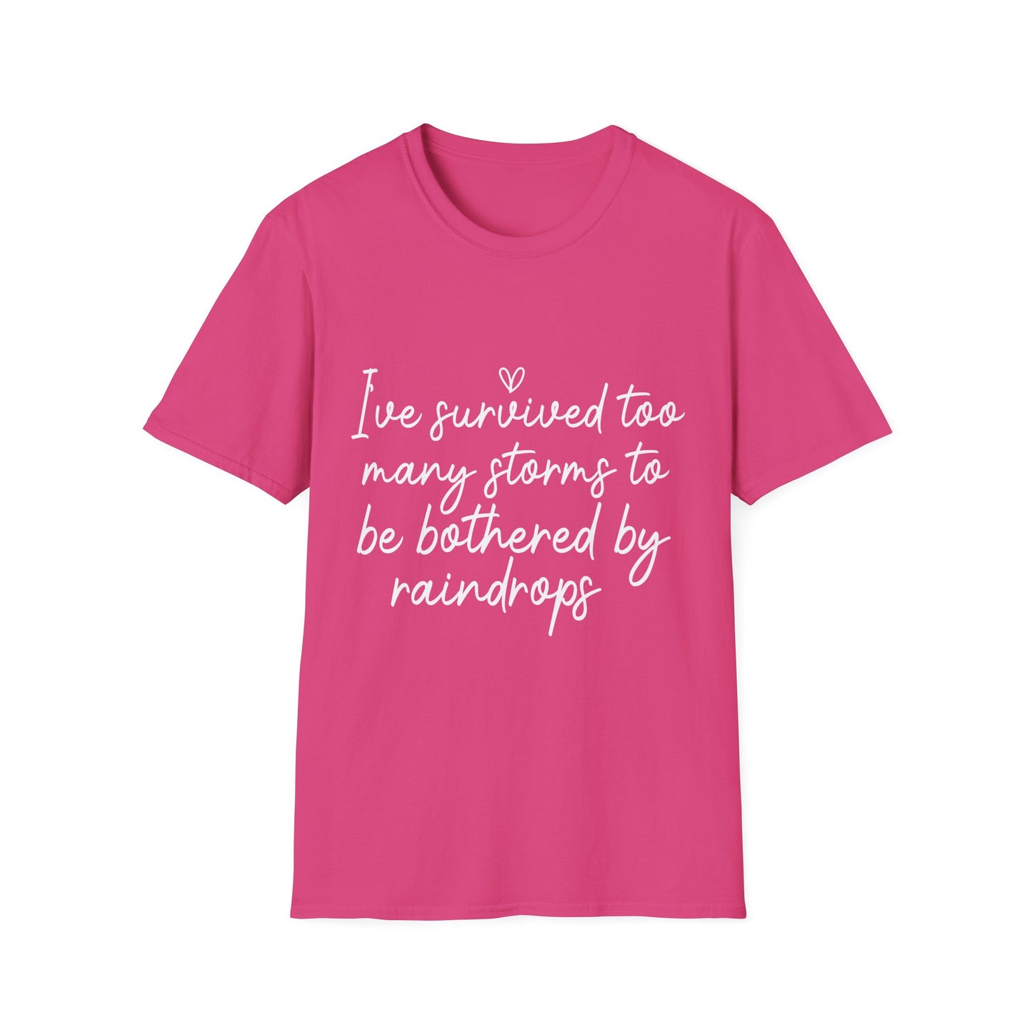 "I've Survived Too Many Storms" Comfort Tee - Inspirational Quote T-Shirt