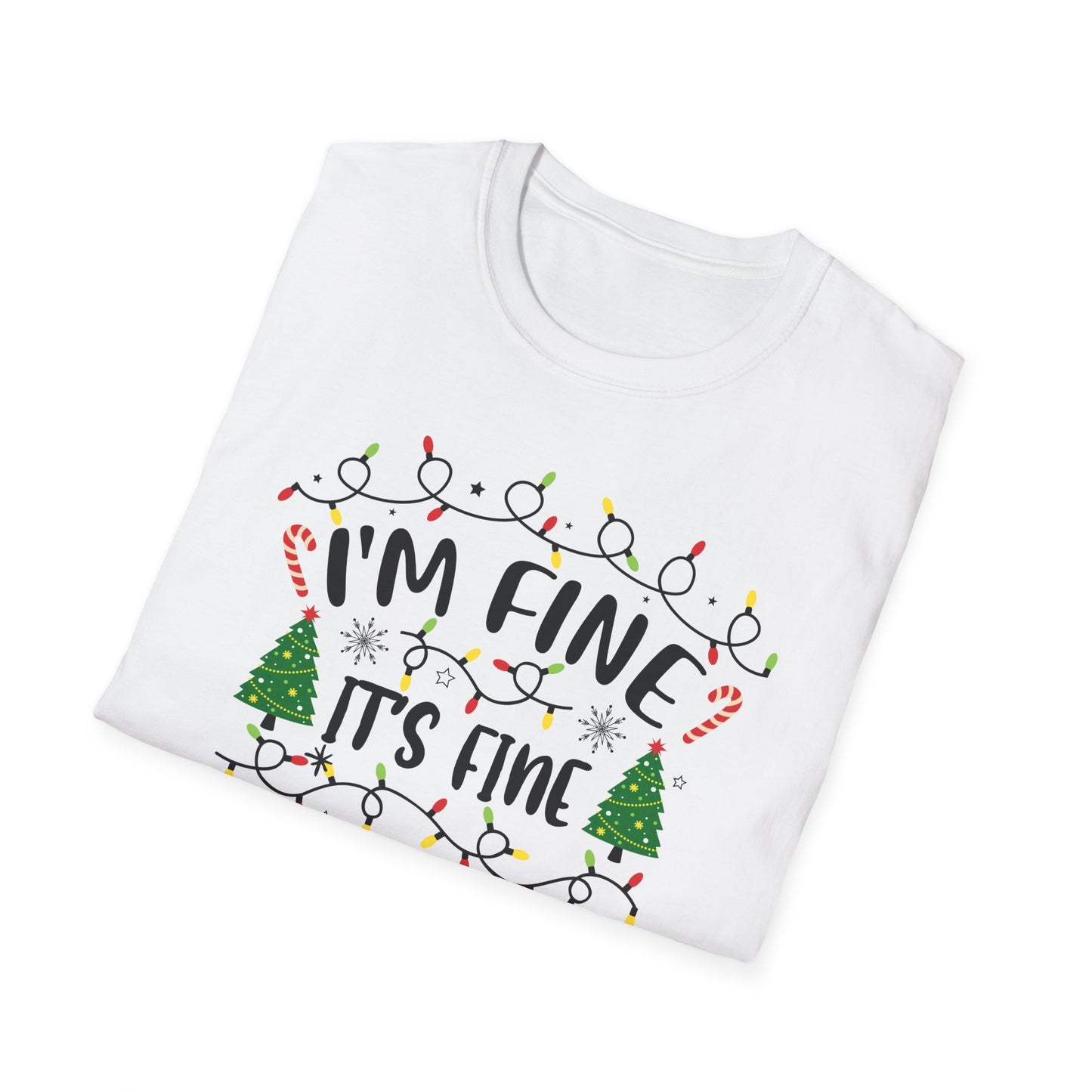 Festive Holiday T-Shirt: 'I'm Fine, It's Fine, Everything Is Fine'