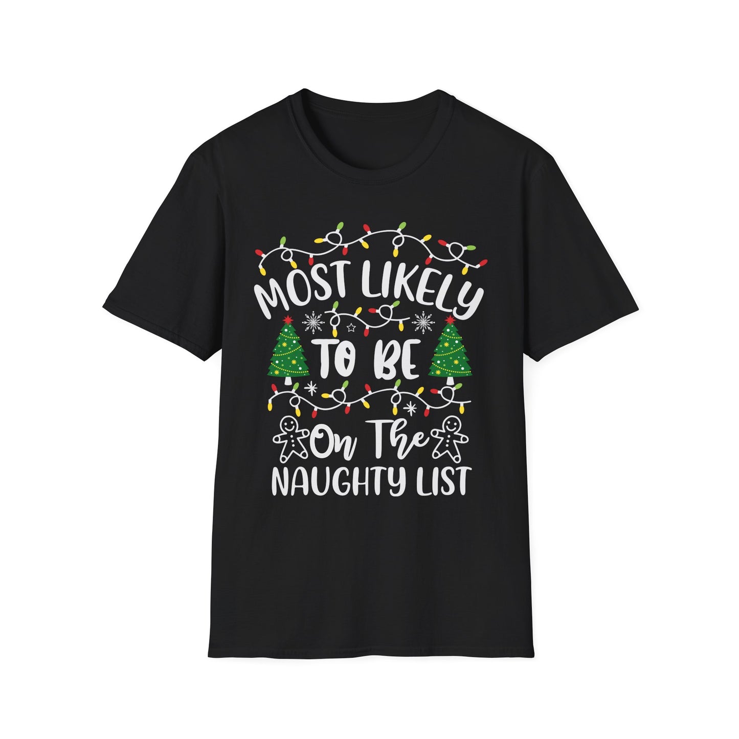 Christmas Humor T-Shirt: Most Likely to Be on the Naughty List