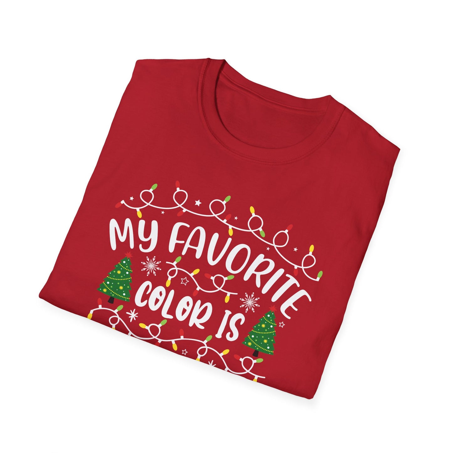 Christmas Lights Unisex T-Shirt - My Favorite Color Is Christmas Lights