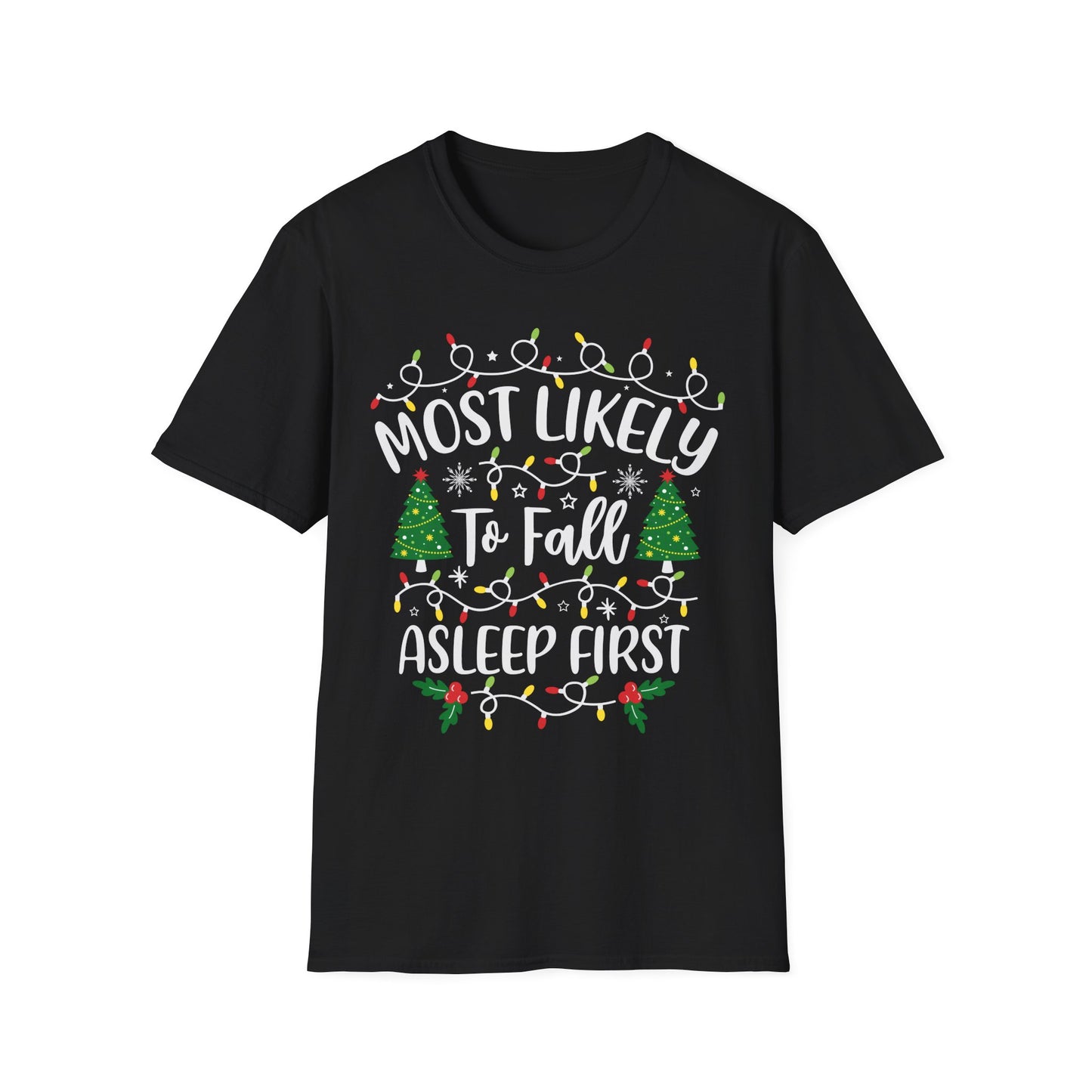 Festive Humor T-Shirt - Most Likely to Fall Asleep First