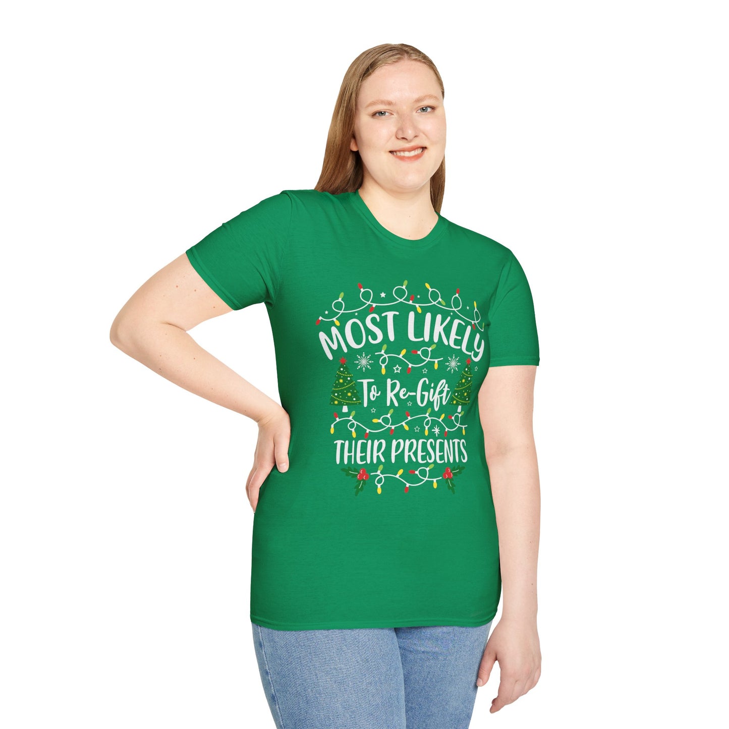 Holiday Humor T-Shirt: "Most Likely to Re-Gift Their Presents"