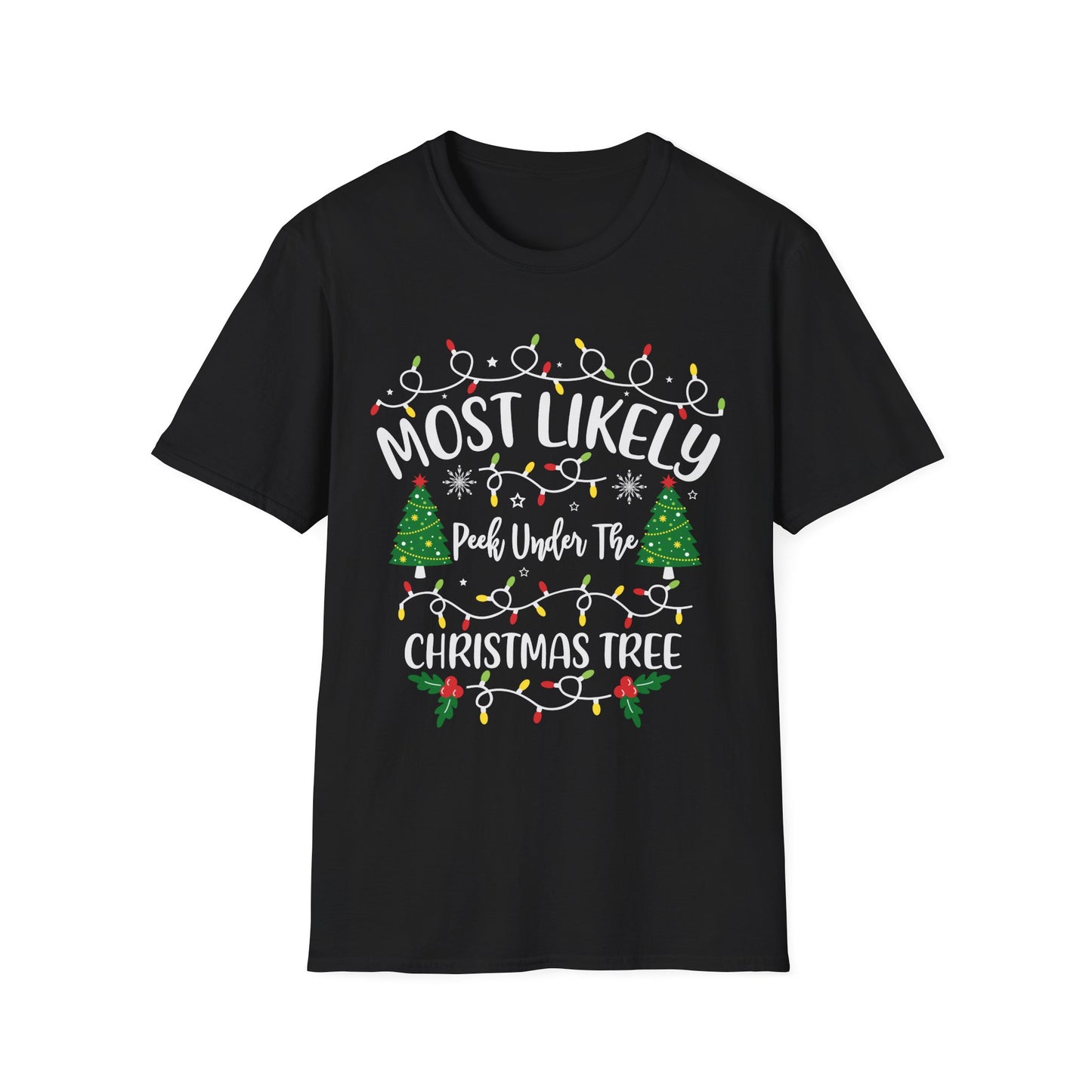 Funny Christmas T-Shirt - Most Likely to Peek Under the Christmas Tree
