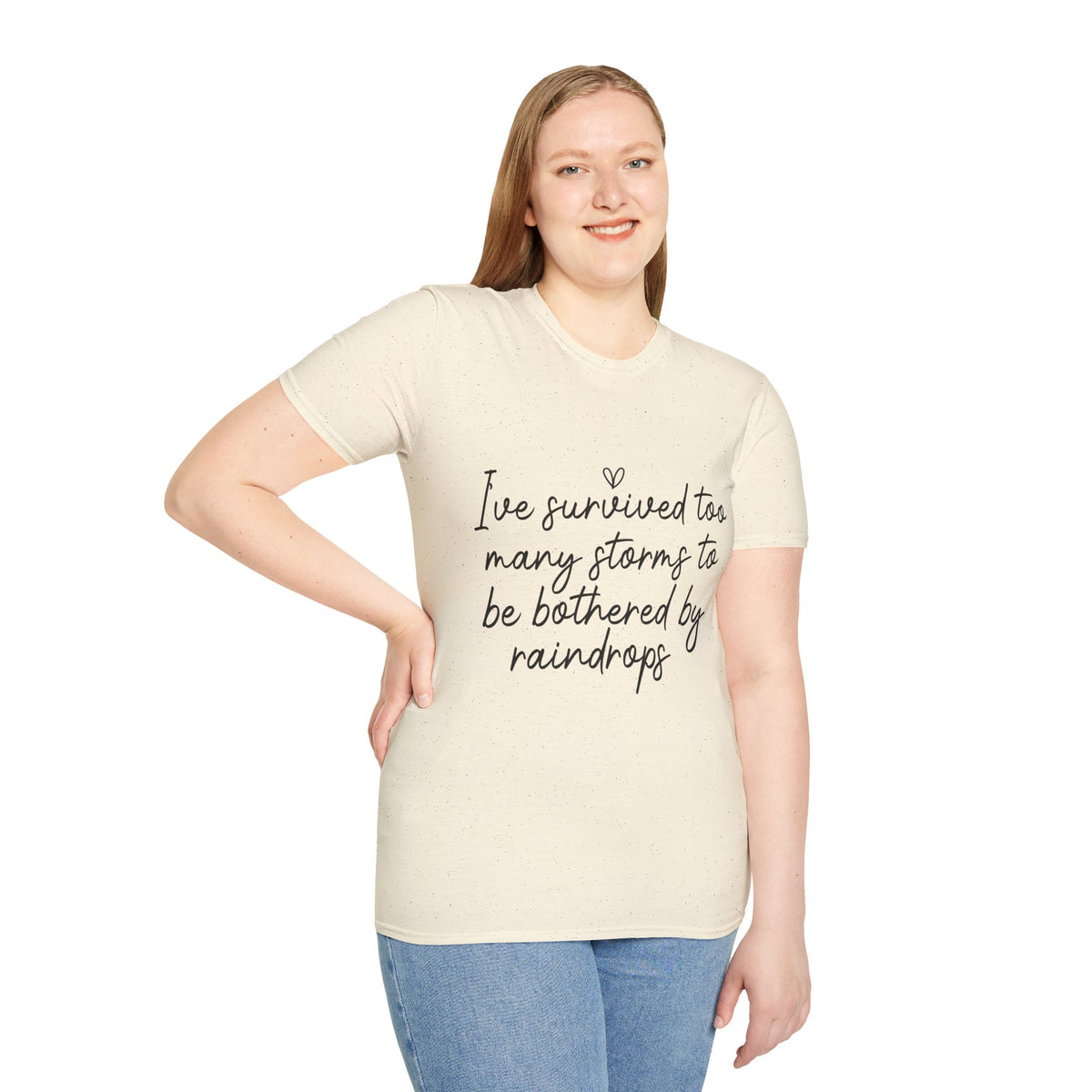 "I've Survived Too Many Storms" Comfort Tee - Inspirational Quote T-Shirt