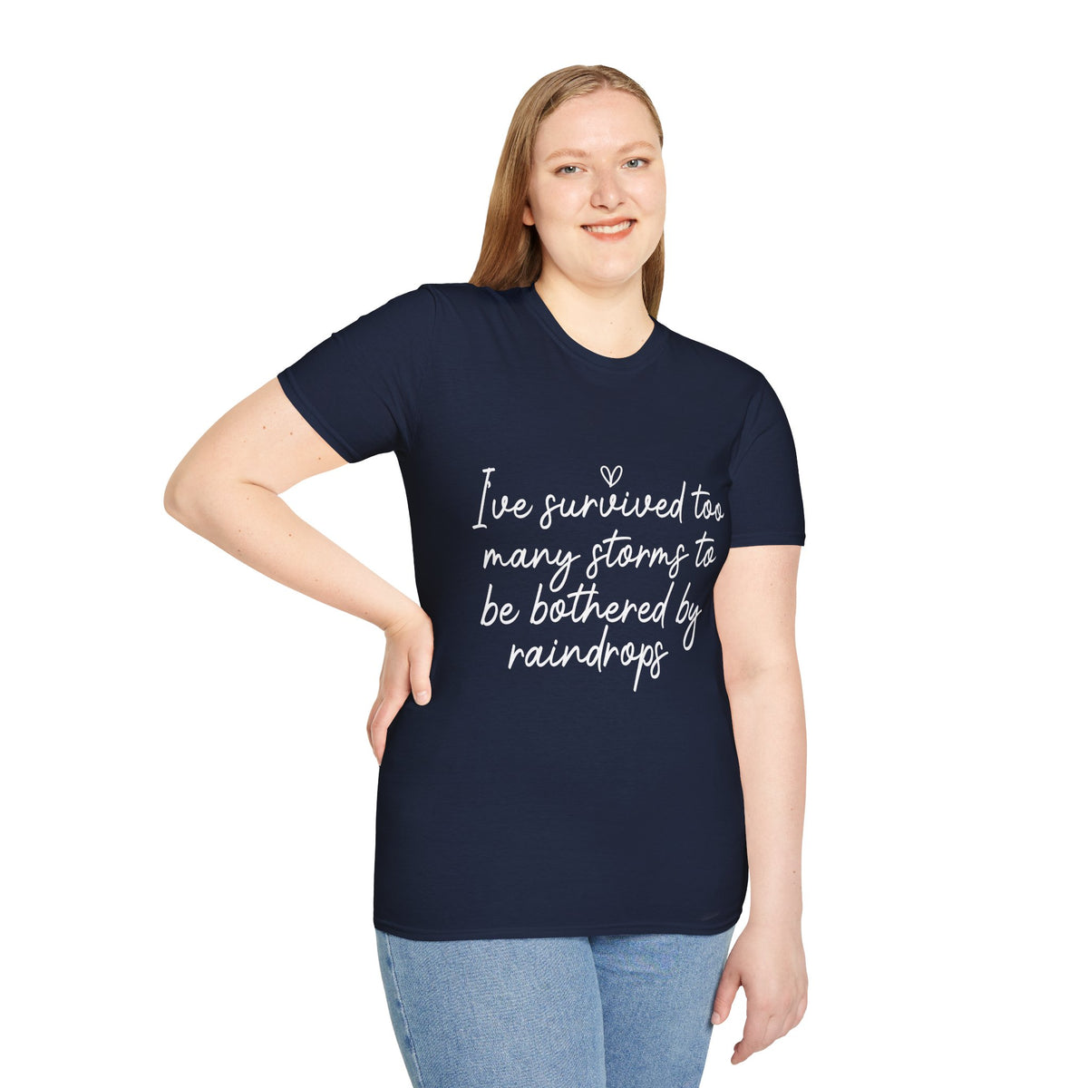 "I've Survived Too Many Storms" Comfort Tee - Inspirational Quote T-Shirt