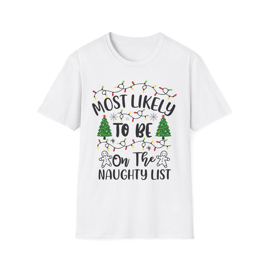 Christmas Humor T-Shirt: Most Likely to Be on the Naughty List