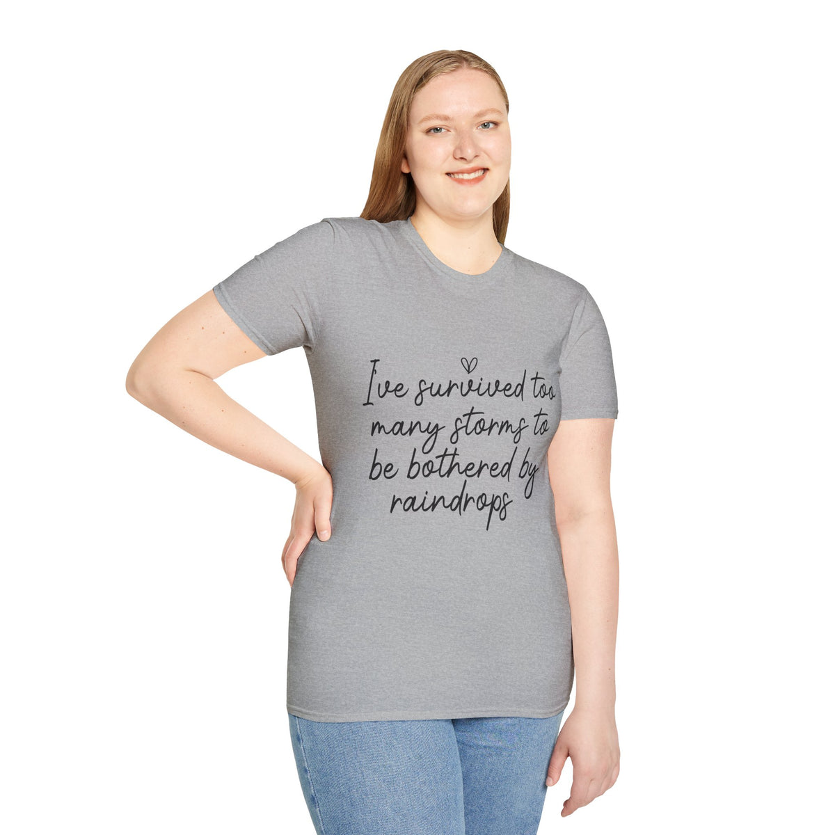 "I've Survived Too Many Storms" Comfort Tee - Inspirational Quote T-Shirt