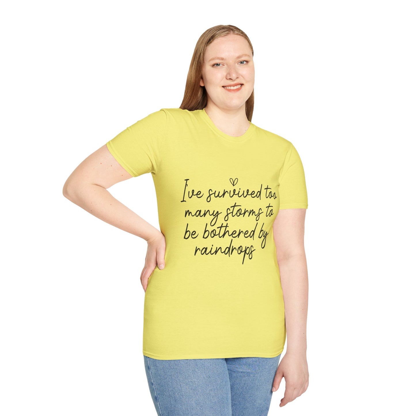 "I've Survived Too Many Storms" Comfort Tee - Inspirational Quote T-Shirt