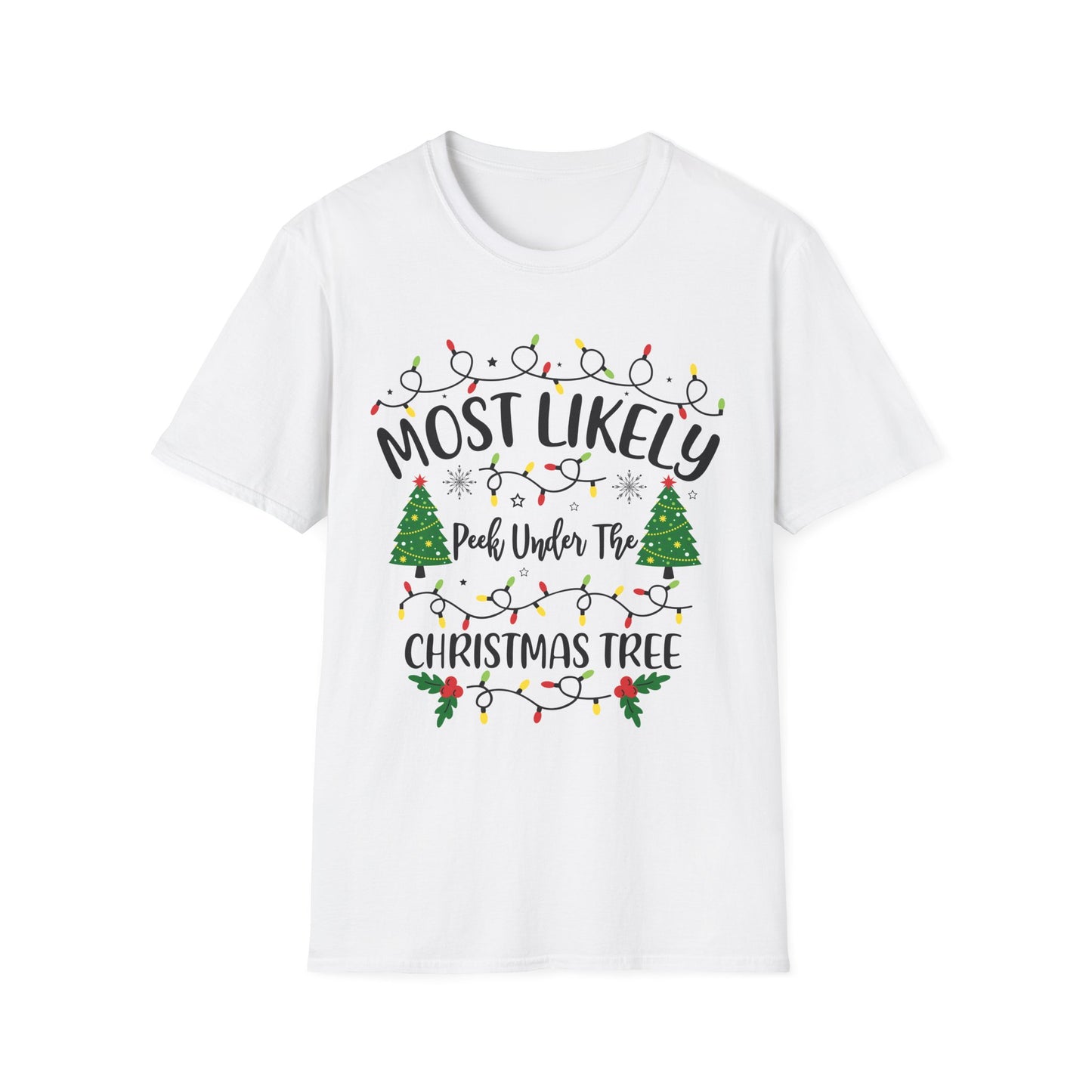 Funny Christmas T-Shirt - Most Likely to Peek Under the Christmas Tree