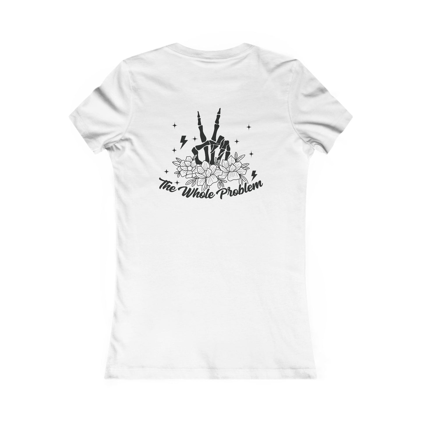 Women's Tee - Funny Quote 'Don't be Part of the Problem, be the Whole Problem' with Skull and Peace Sign Design