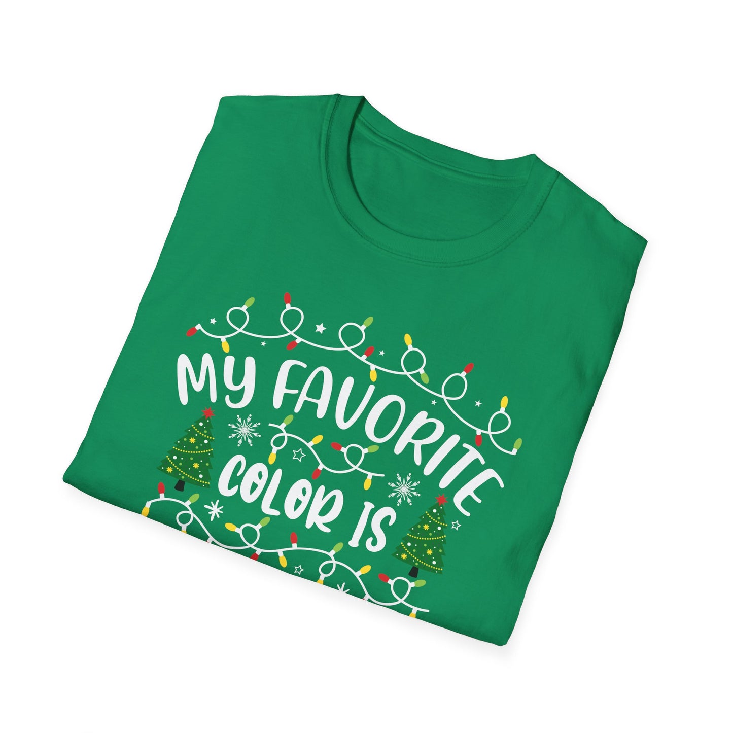 Christmas Lights Unisex T-Shirt - My Favorite Color Is Christmas Lights