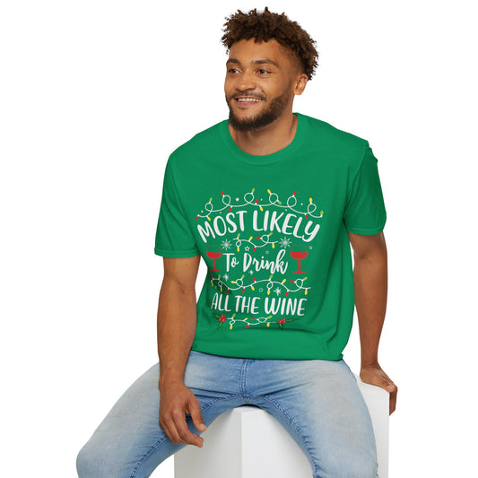 Holiday Wine Lover T-Shirt - "Most Likely To Drink All The Wine"
