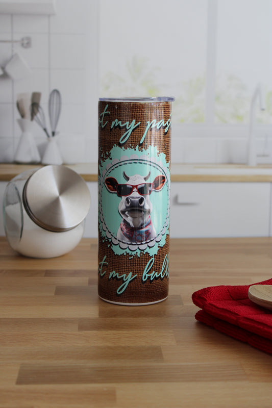 20 oz Skinny Stainless Tumbler (RTS) - Not My Pasture
